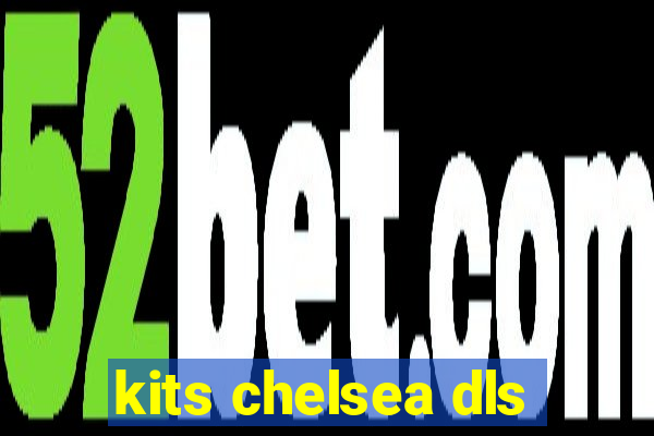 kits chelsea dls